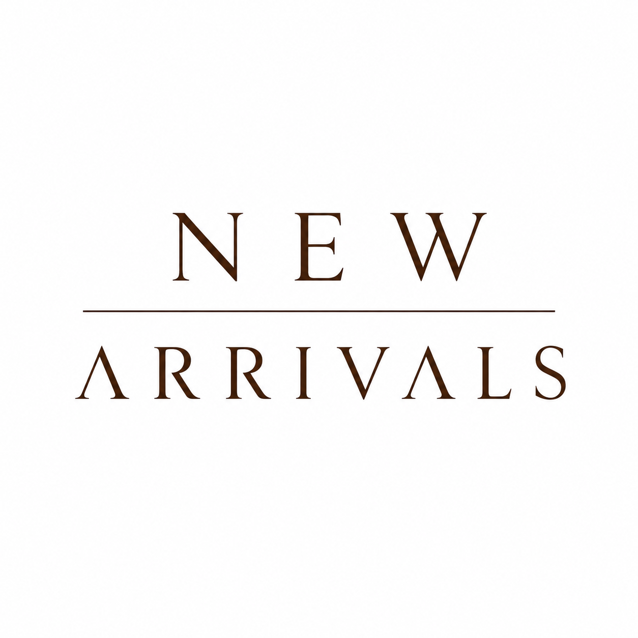 NEW ARRIVALS